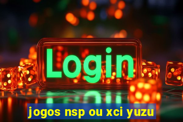 jogos nsp ou xci yuzu